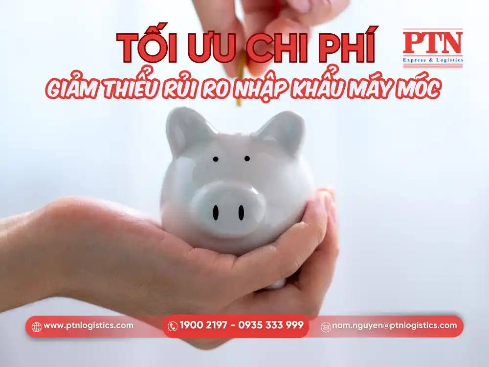 Tối ưu chi phí cùng PTN Logistics
