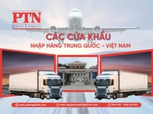 Tổng hợp các cửa khẩu nhập hàng Trung Quốc - Việt Nam