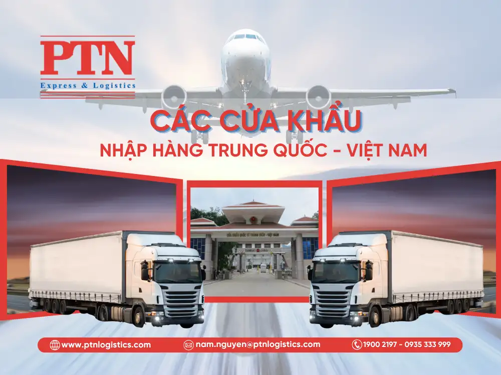 Tổng hợp các cửa khẩu nhập hàng Trung Quốc - Việt Nam
