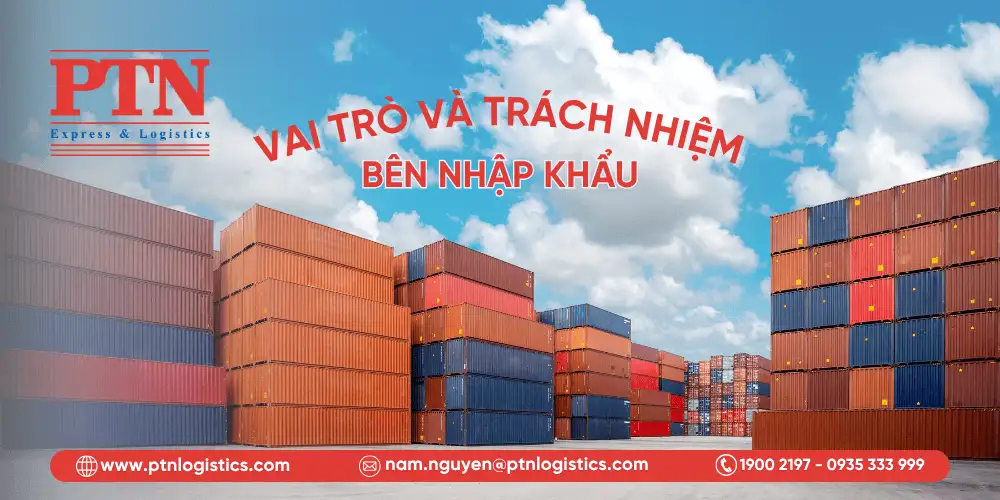 Vai trò và trách nhiệm bên nhập khẩu