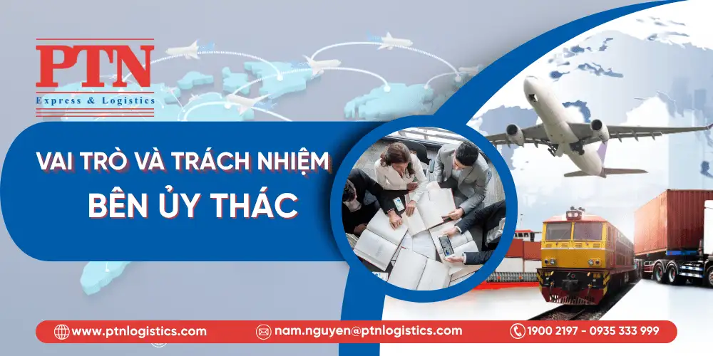 Vai trò và trách nhiệm của bên ủy thác