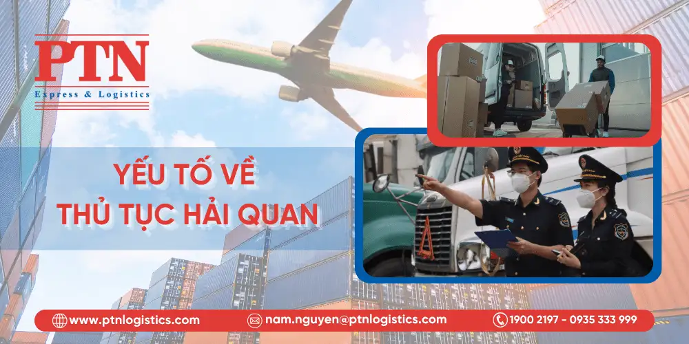 Yếu tố liên quan đến thủ tục hải quan