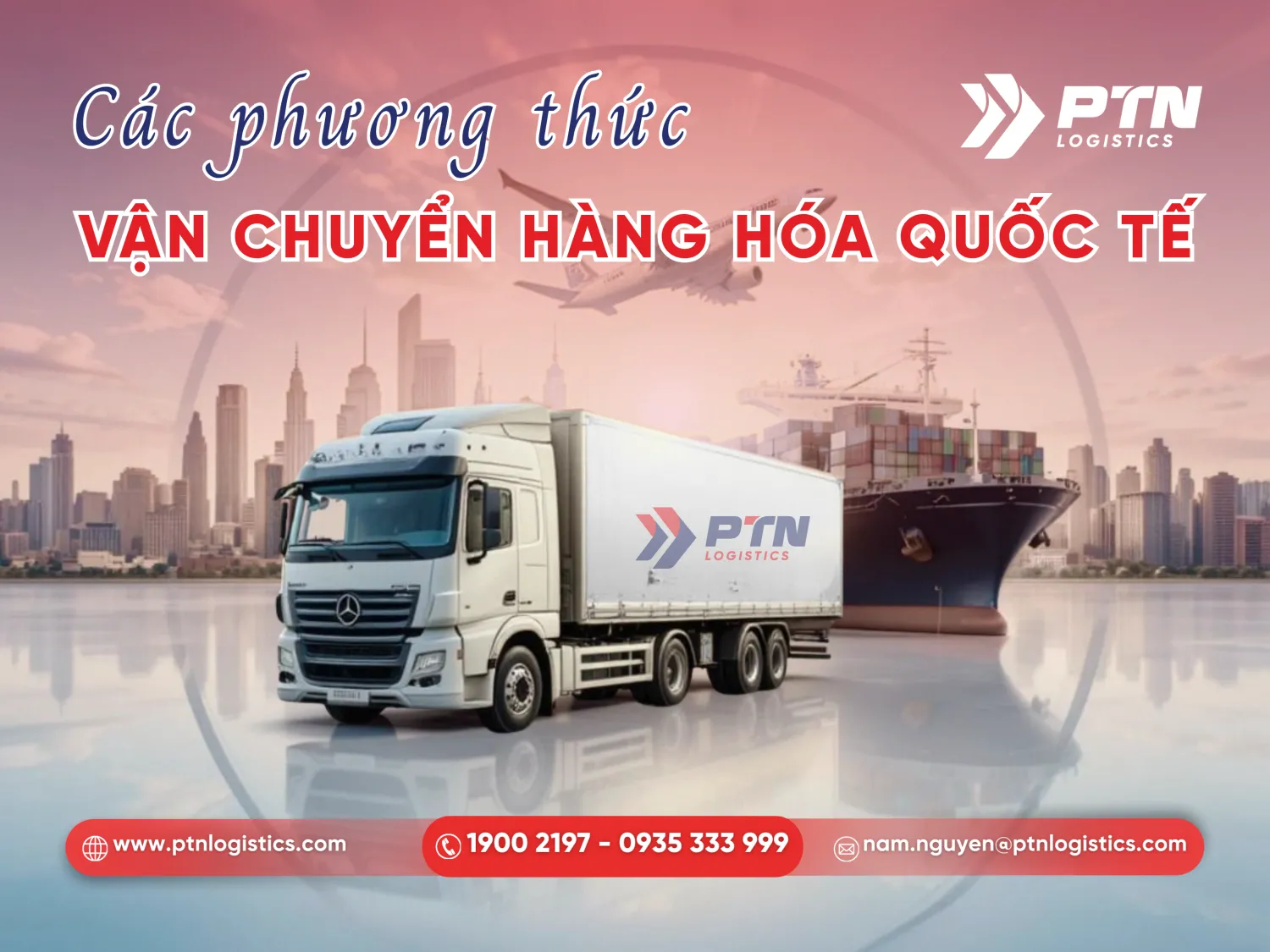 Các phương thức vận chuyển hàng hóa quốc tế hiện nay