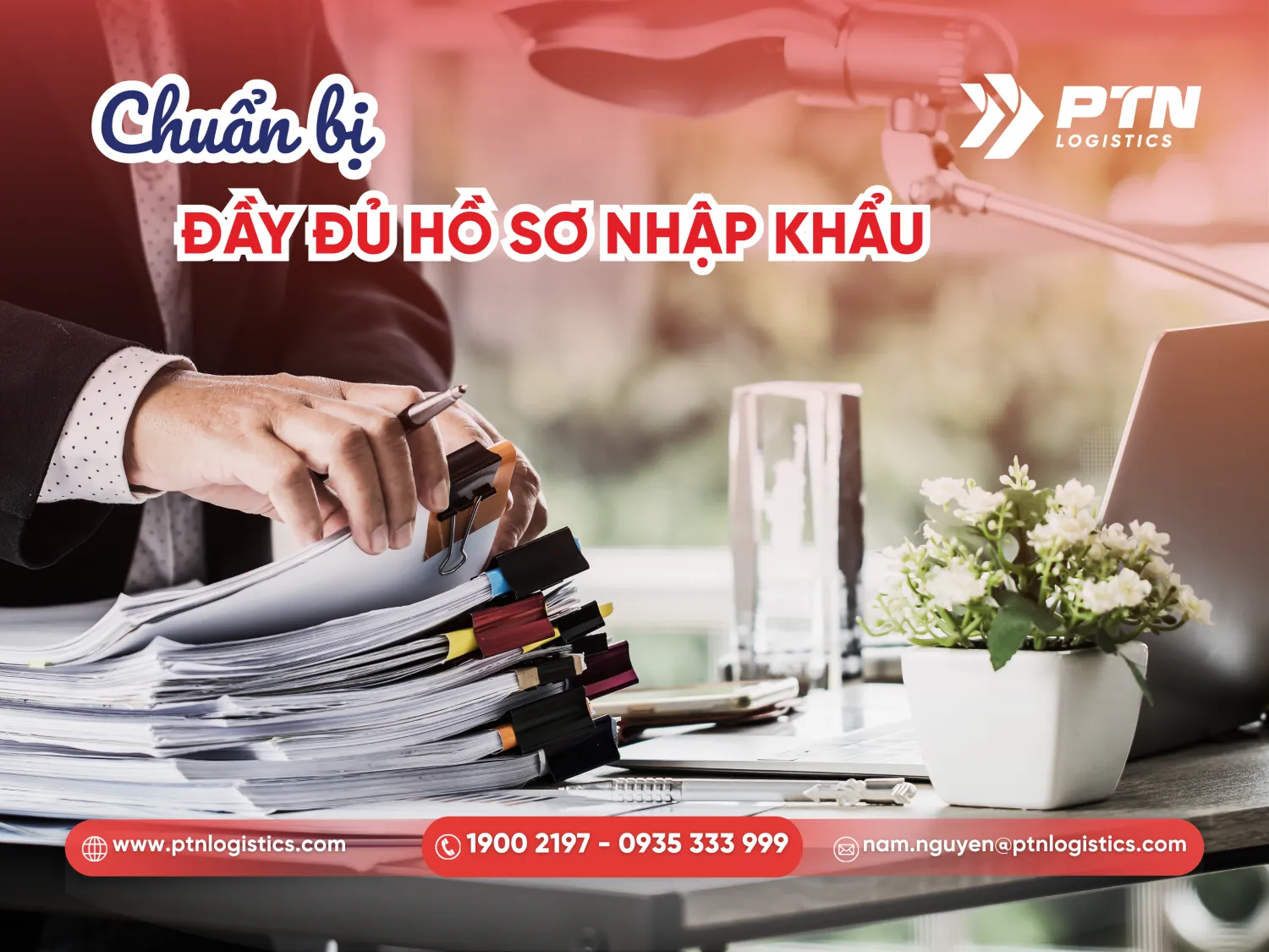 Chuẩn bị đầy đủ bộ hồ sơ nhập khẩu