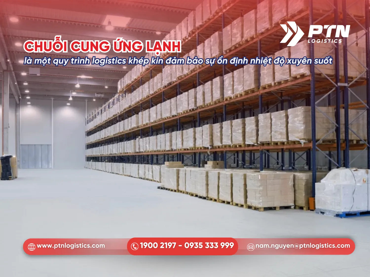 Chuỗi cung ứng lạnh là một quy trình logistics khép kín đảm bảo sự ổn định nhiệt độ xuyên suốt