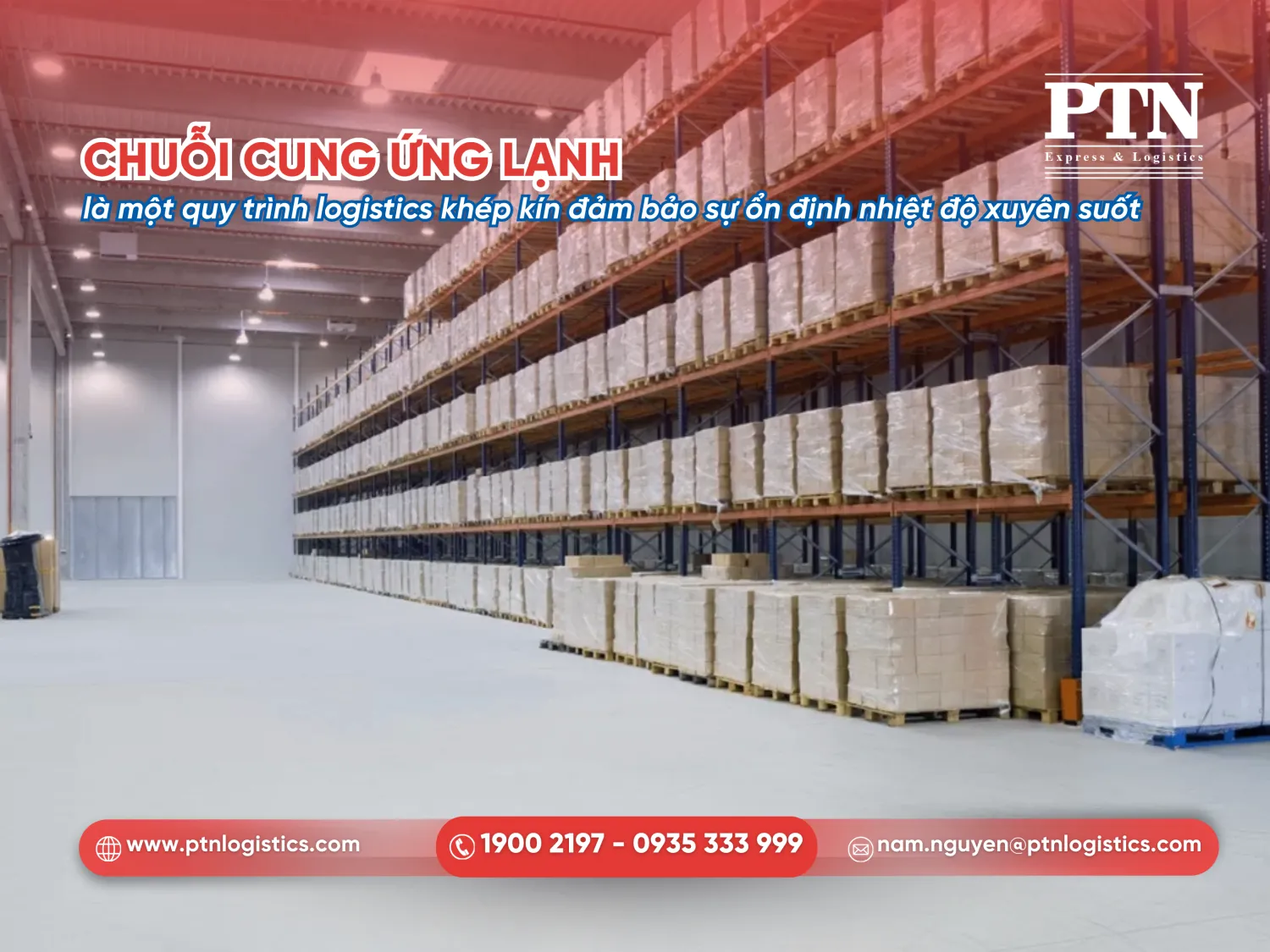 Chuỗi cung ứng lạnh là một quy trình logistics khép kín