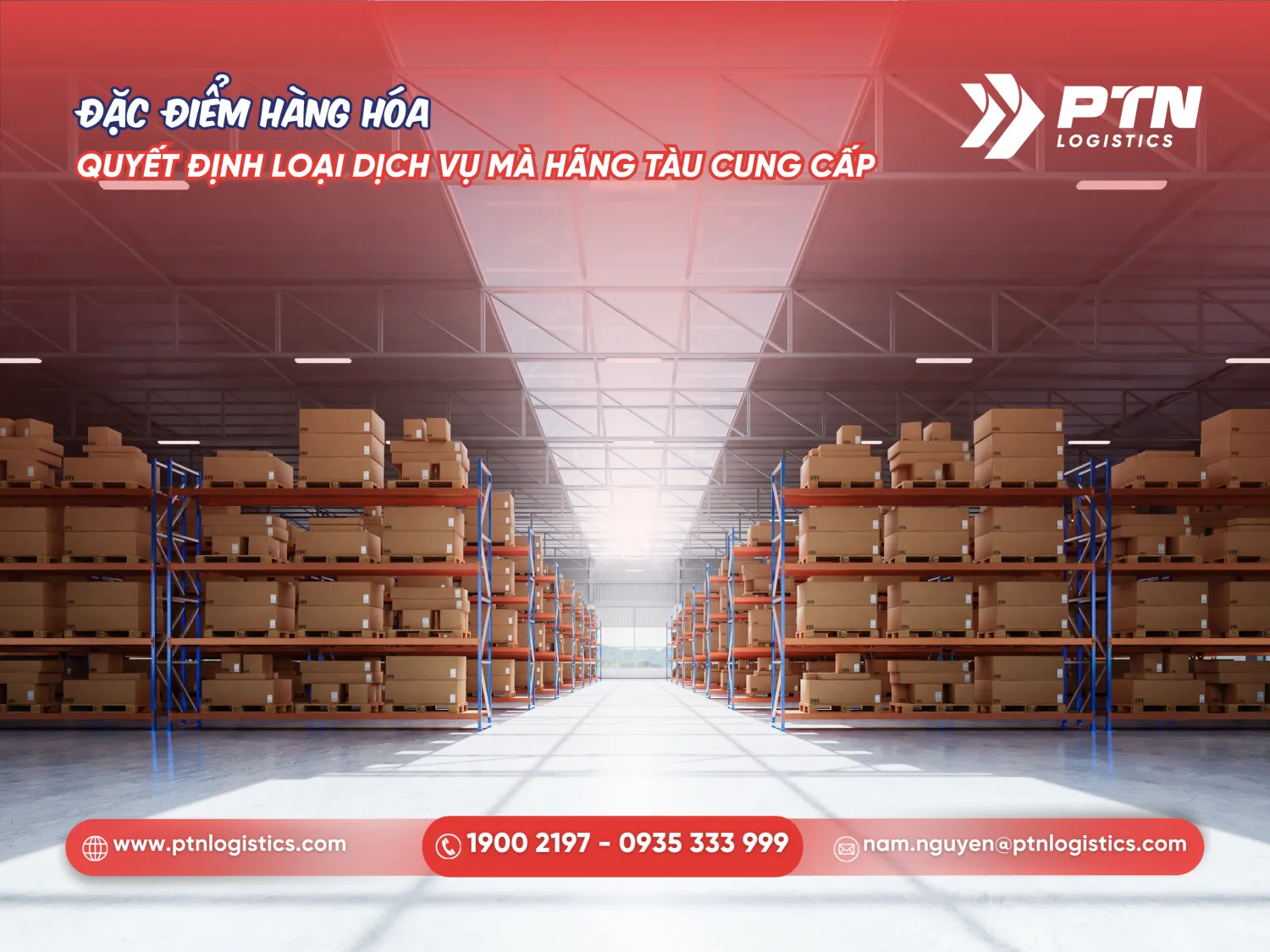Đặc điểm hàng hóa để quyết định loại dịch vụ hãng tàu cung cấp