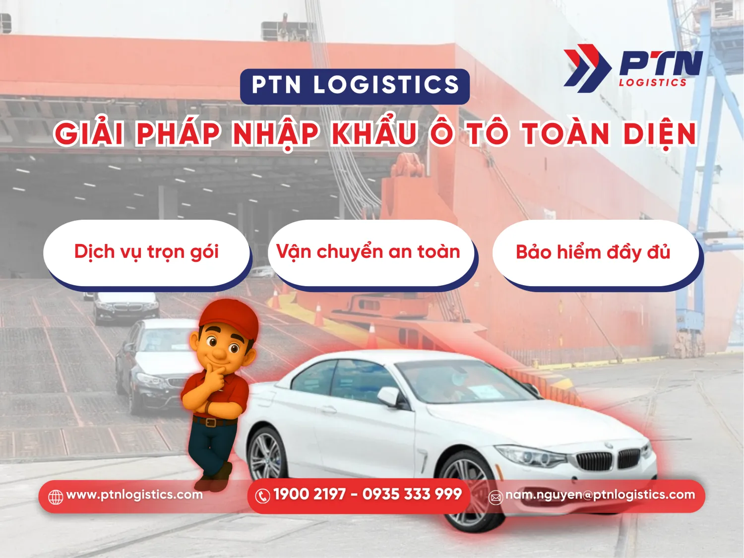 Giải pháp tối ưu cho ô tô nhập khẩu từ PTN Logistics