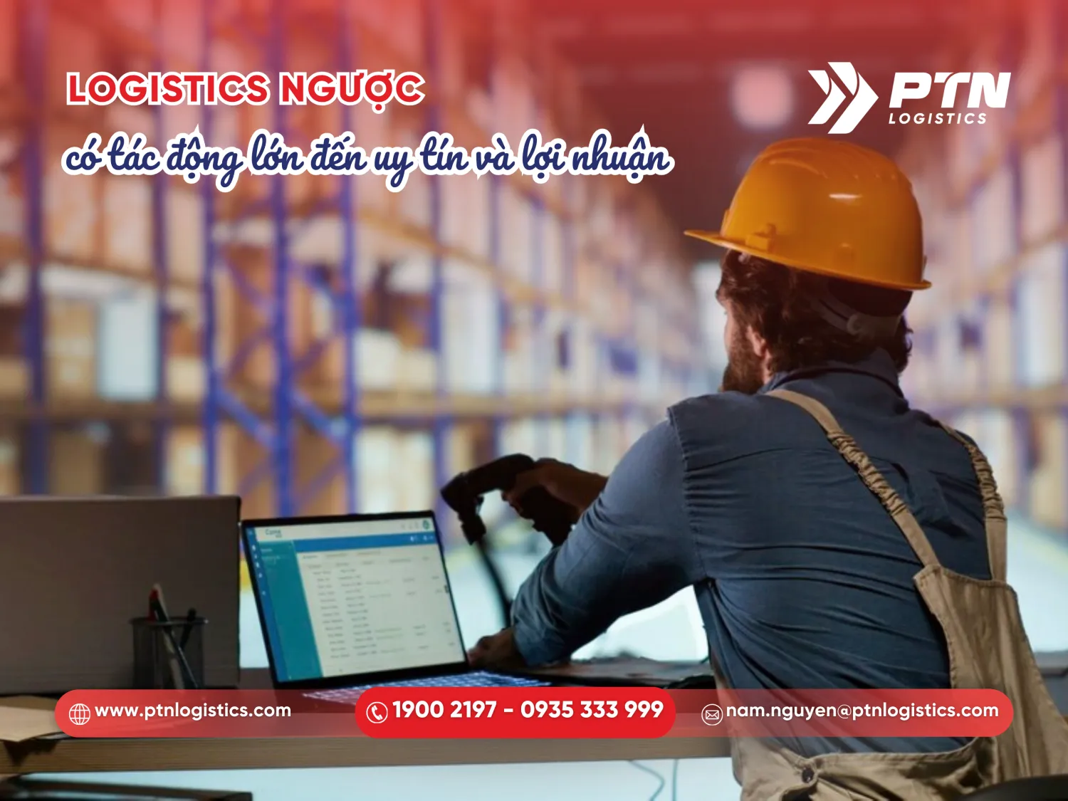 Logistics ngược có tác động lớn đến uy tín và lợi nhuận