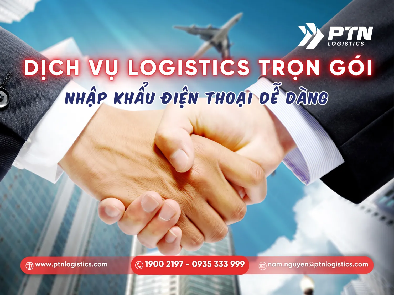 Lợi ích khi sử dụng dịch vụ logistics từ PTN Logistics