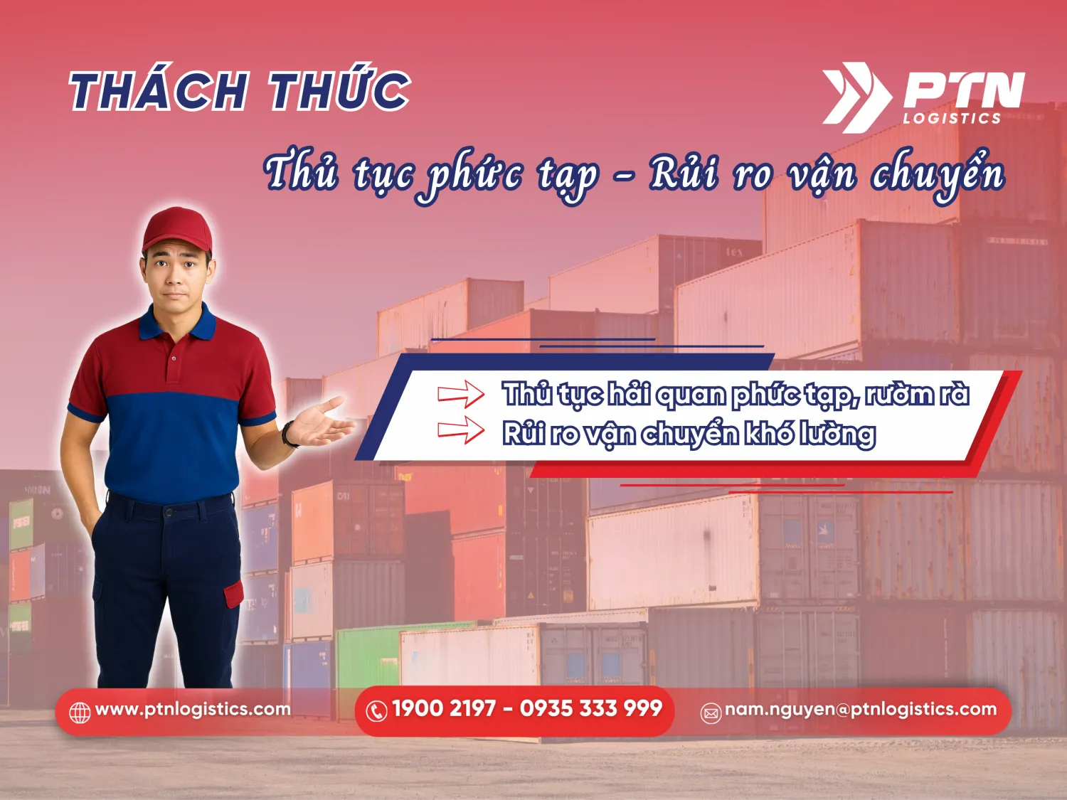 Những thách thức về thủ tục và rủi ro vận chuyển