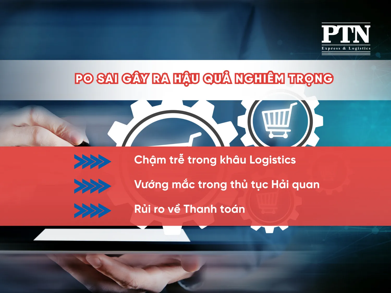 PO sai gây ra hậu quả nghiêm trọng