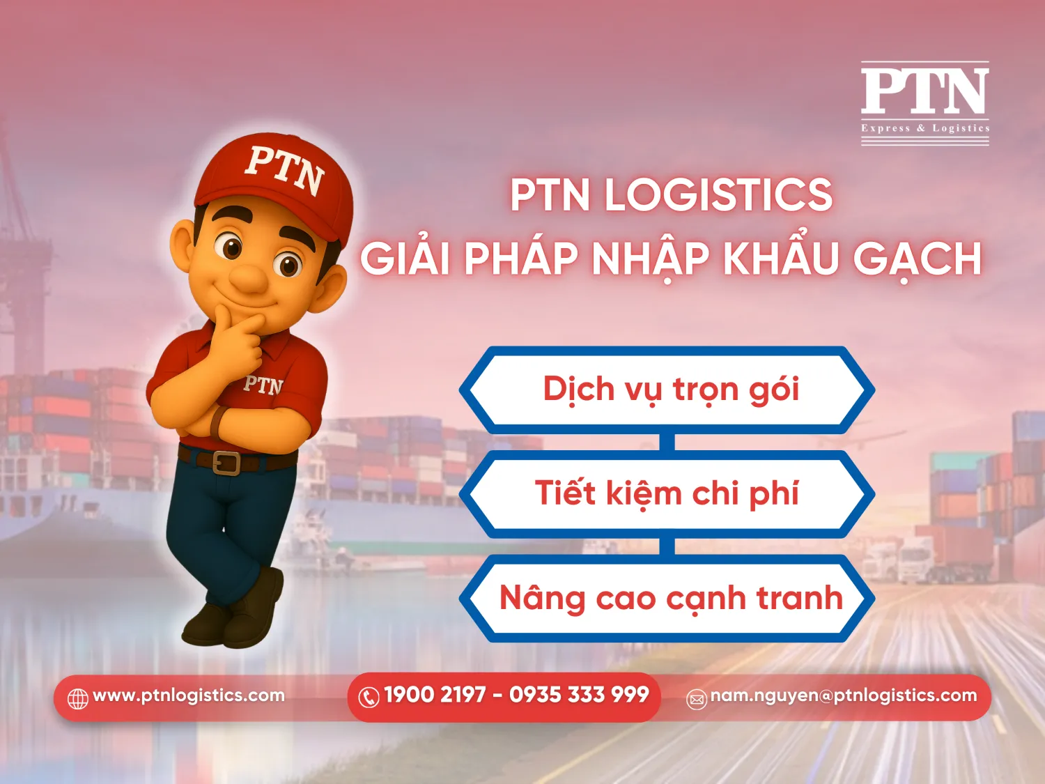 PTN Logistics cung cấp giải pháp cho hàng gạch nhập khẩu