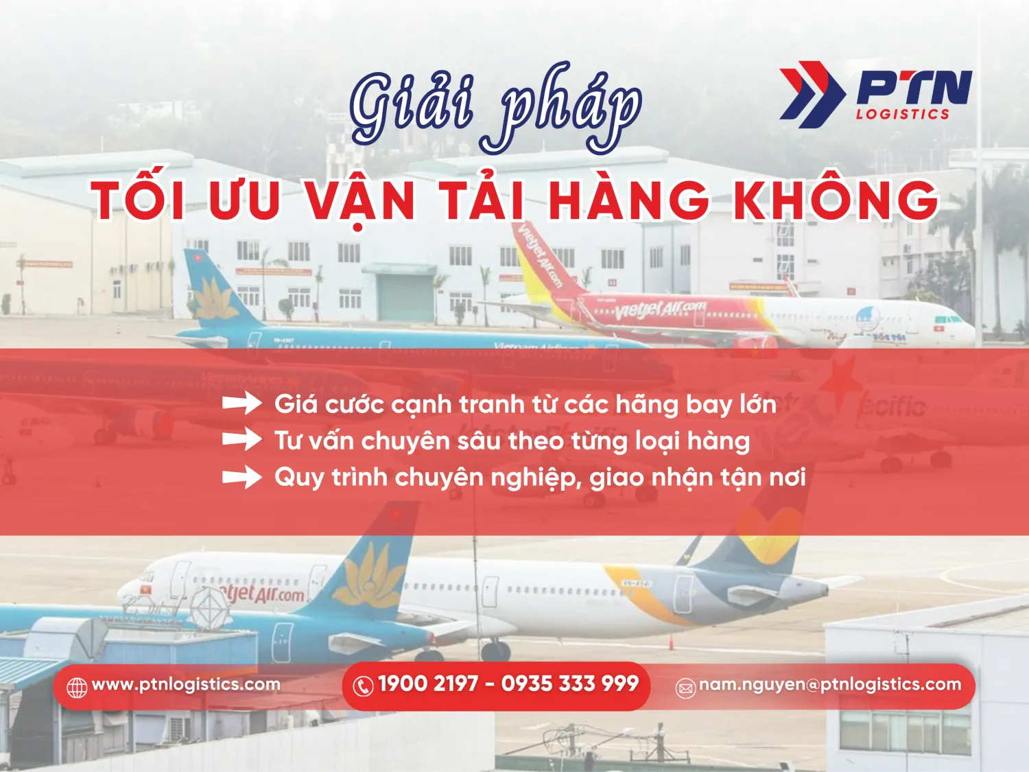 PTN Logistics cung cấp giải pháp vận tải hàng không toàn diện