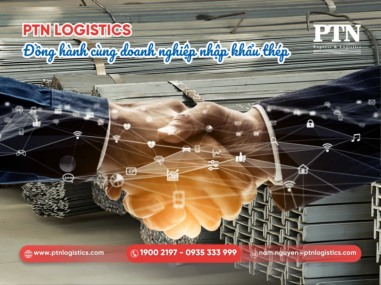 PTN Logistics: Đồng hành cùng doanh nghiệp nhập khẩu thép