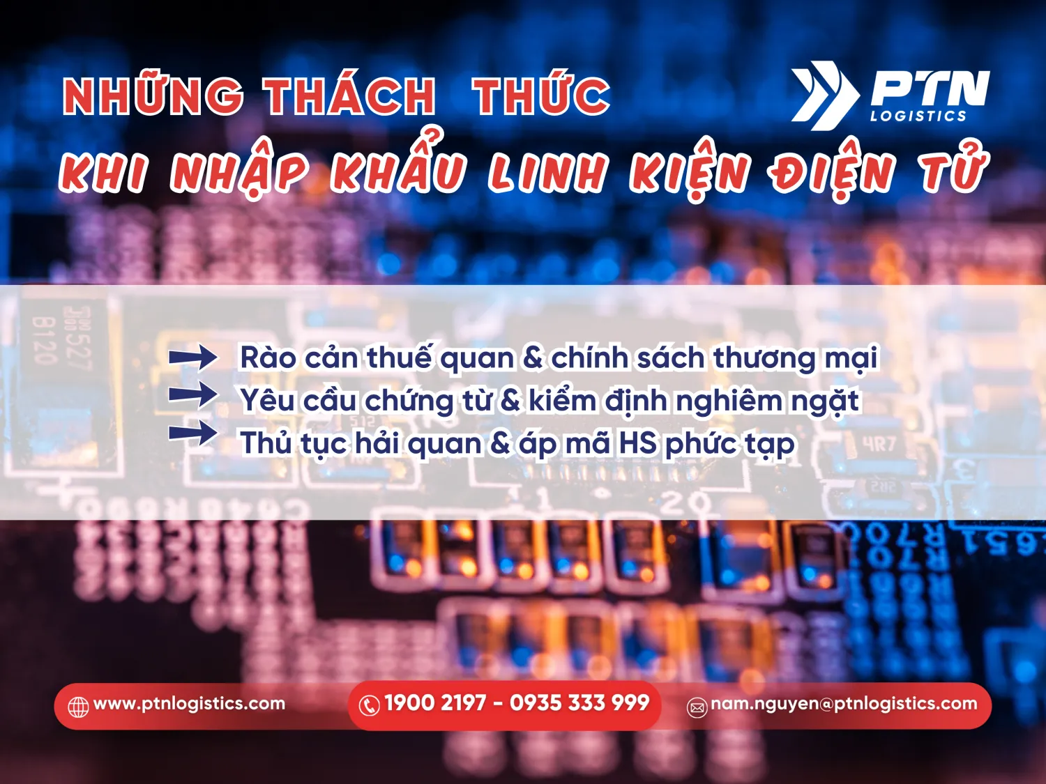 Thách thức khi nhập khẩu linh kiện điện tử