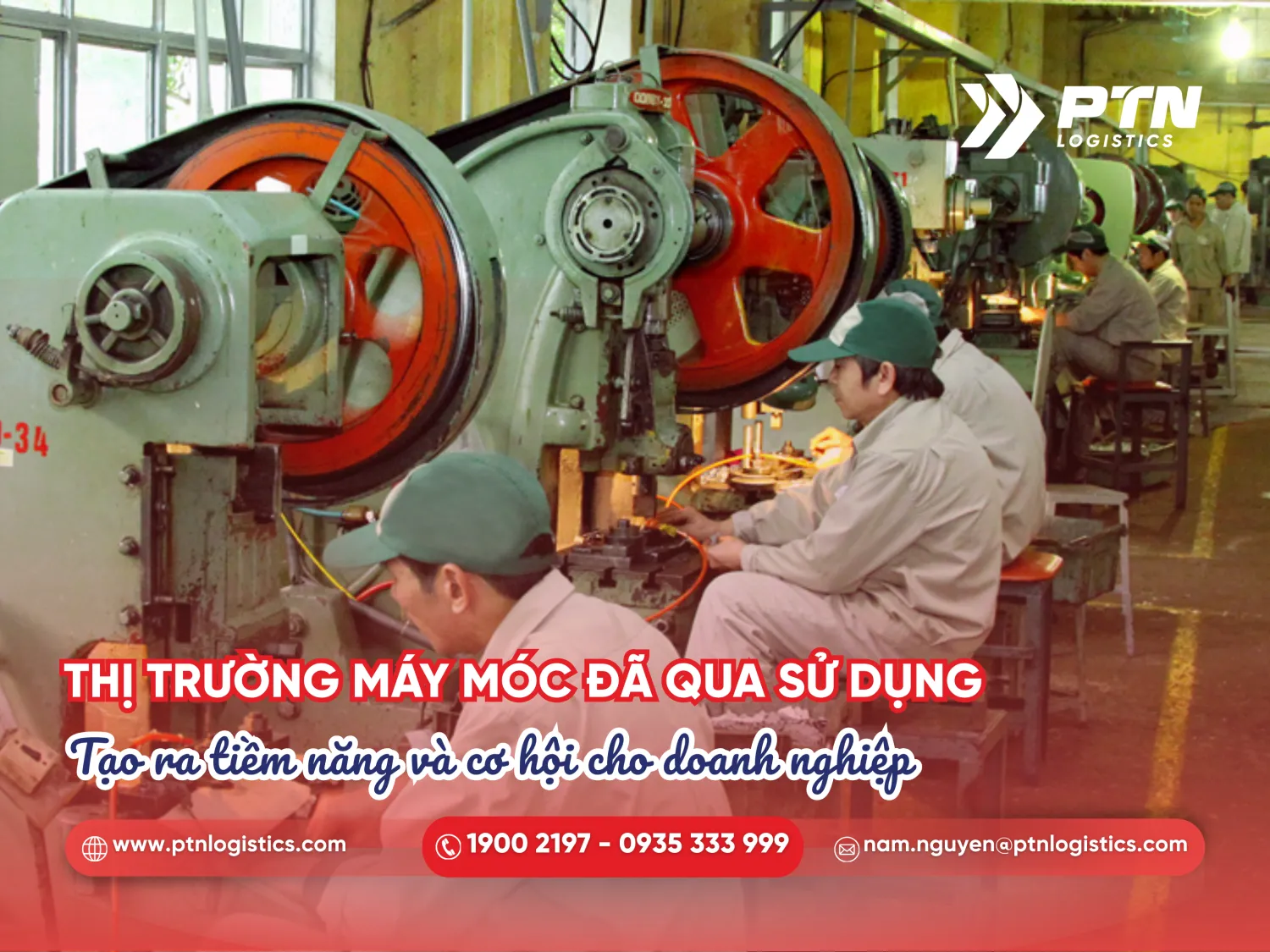 Thị trường máy móc đã qua sử dụng tạo ra tiềm năng và cơ hội cho doanh nghiệp