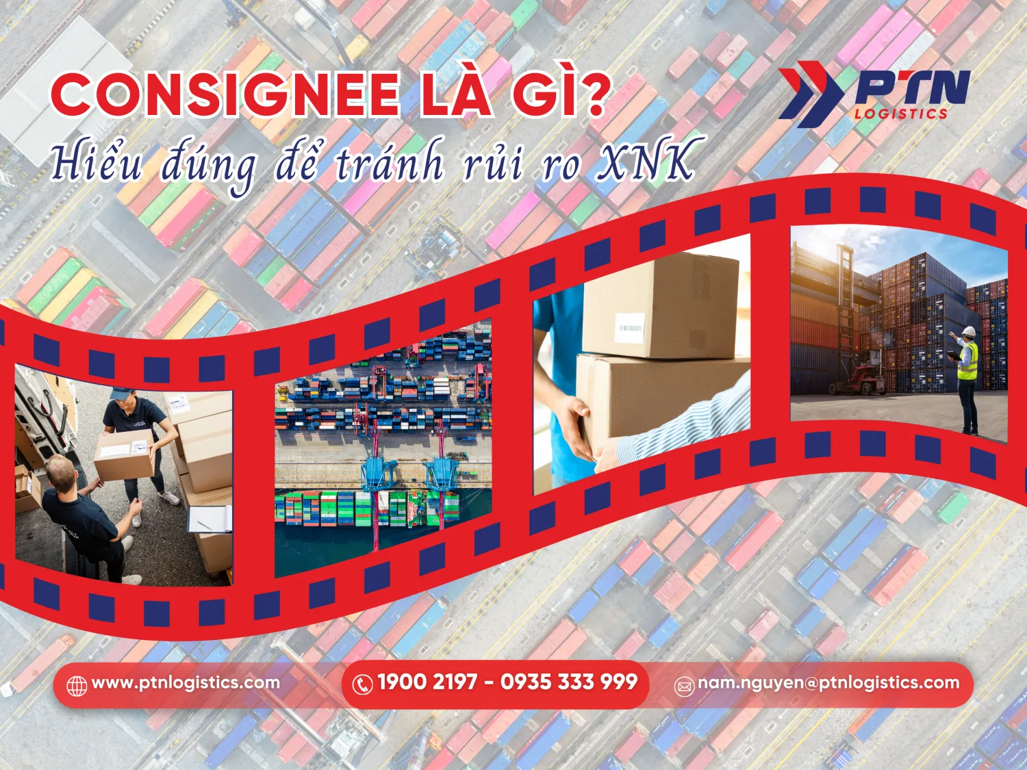 Tìm hiểu consignee là gì trong xuất nhập khẩu