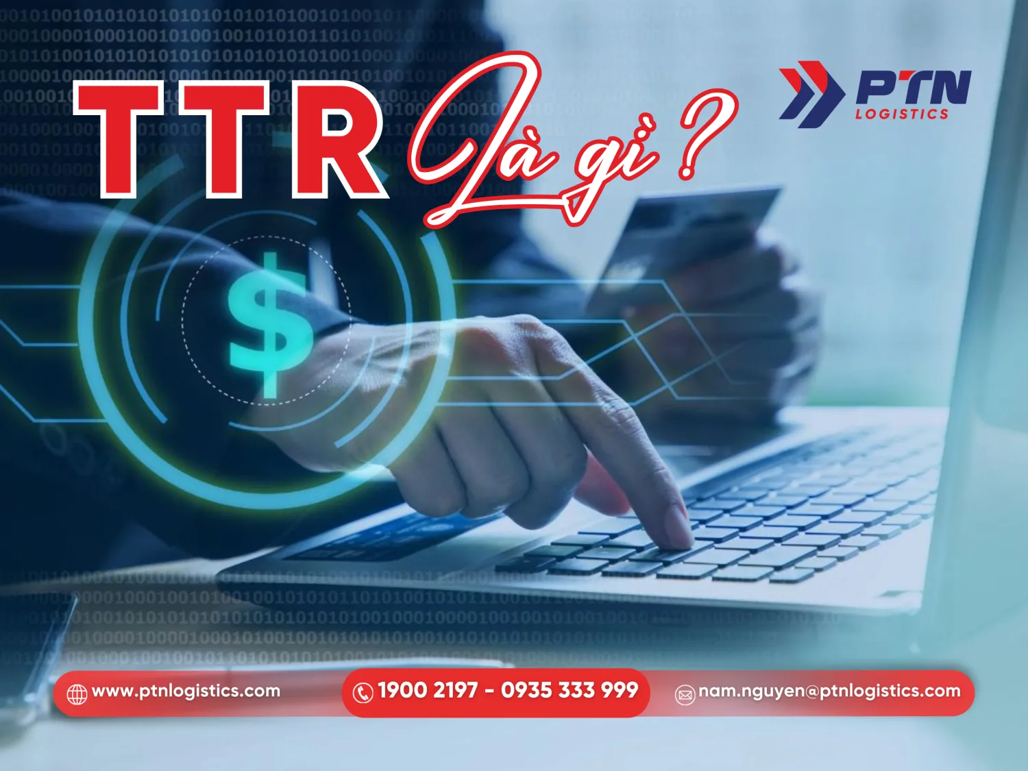 Tìm hiểu TTR là gì trong tờ khai hải quan