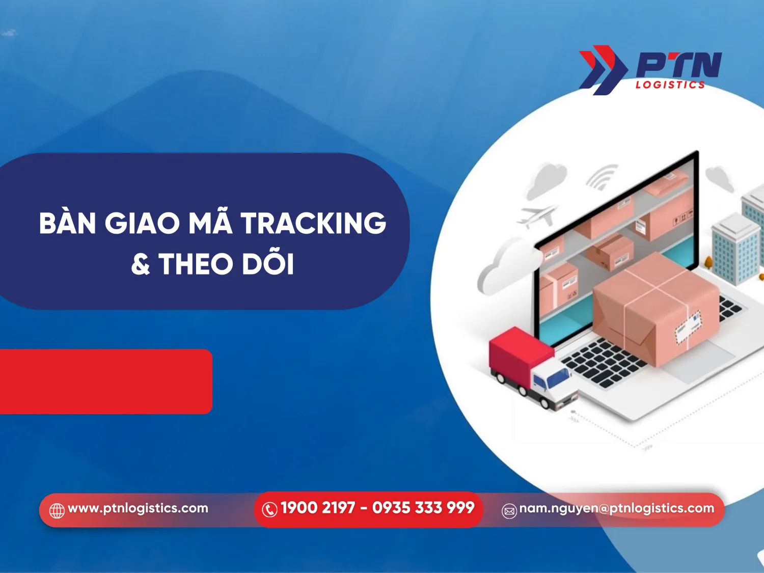 Bàn giao mã tracking và theo dõi lộ trình