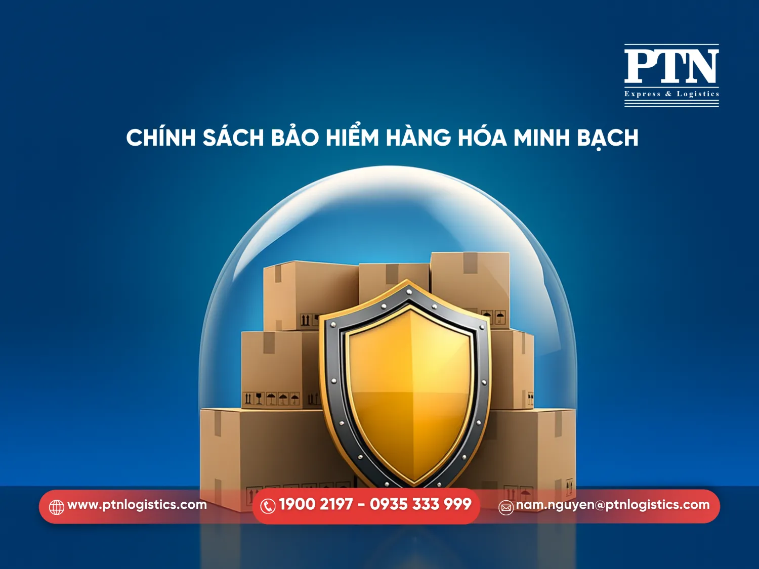 Chính sách bảo hiểm hàng hóa minh bạch tại PTN