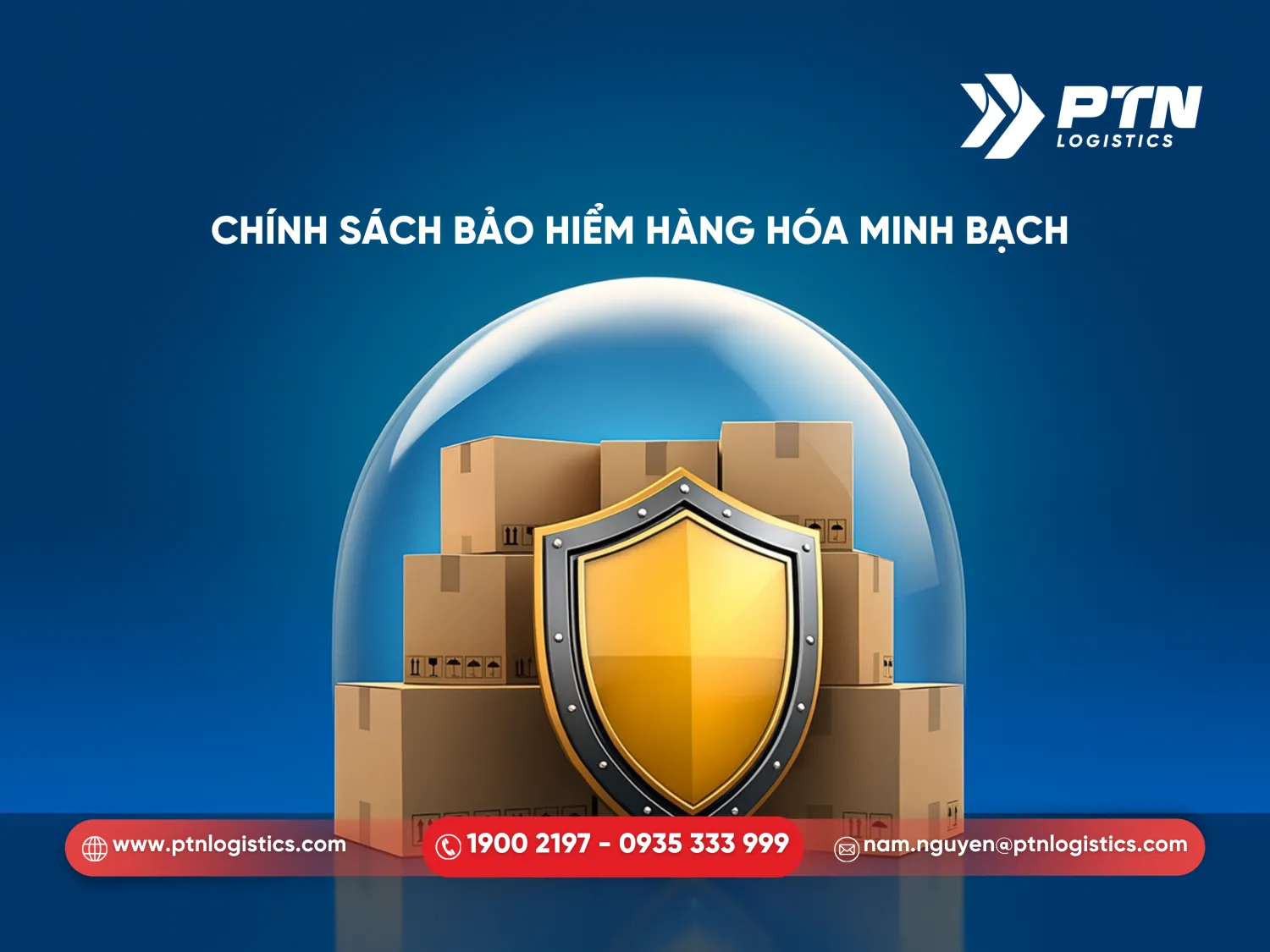Chính sách bảo hiểm hàng hóa vô cùng minh bạch tại PTN