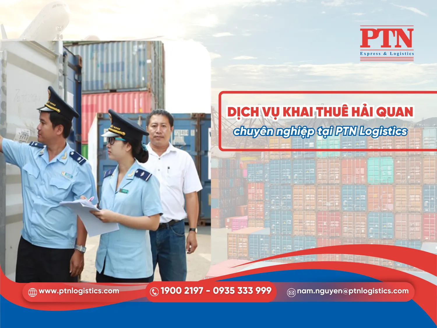 Dịch vụ khai thuê hải quan tại PTN Logistics