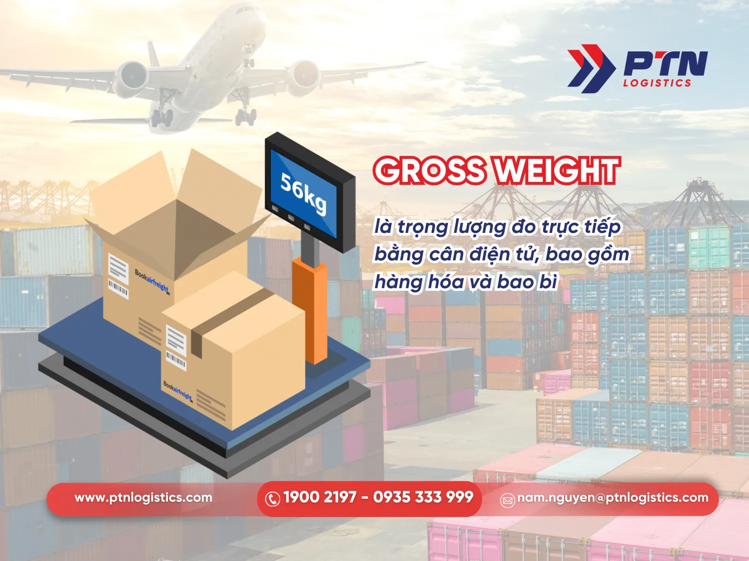 Gross weight là trọng lượng đo trực tiếp
