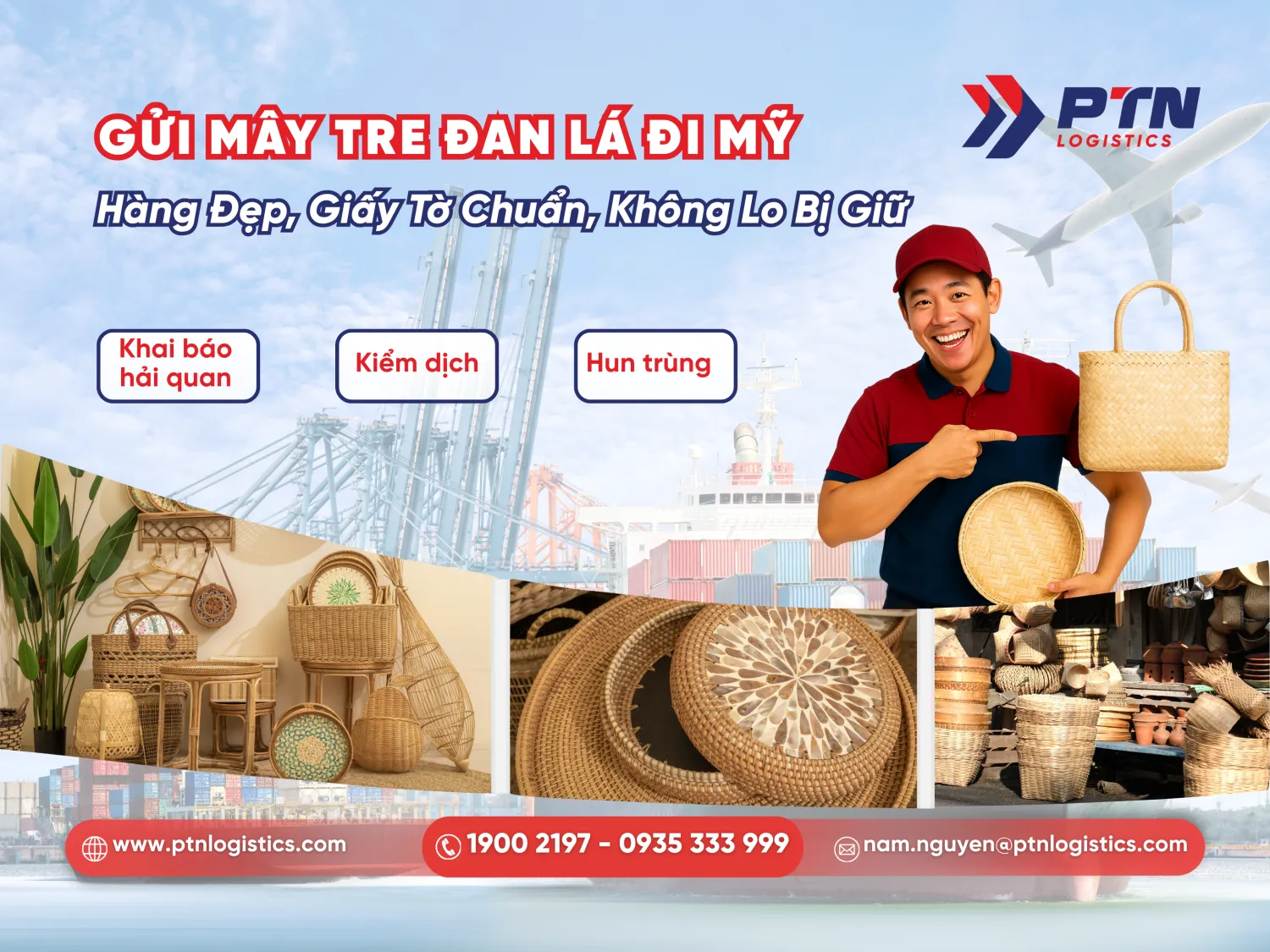 Gửi mây tra đan lá đi Mỹ: Hàng đẹp, giấy tờ chuẩn không lo bị giữ