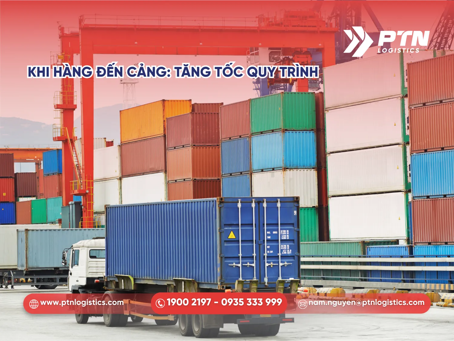 Khi hàng đến cảng cần tăng tốc quy trình