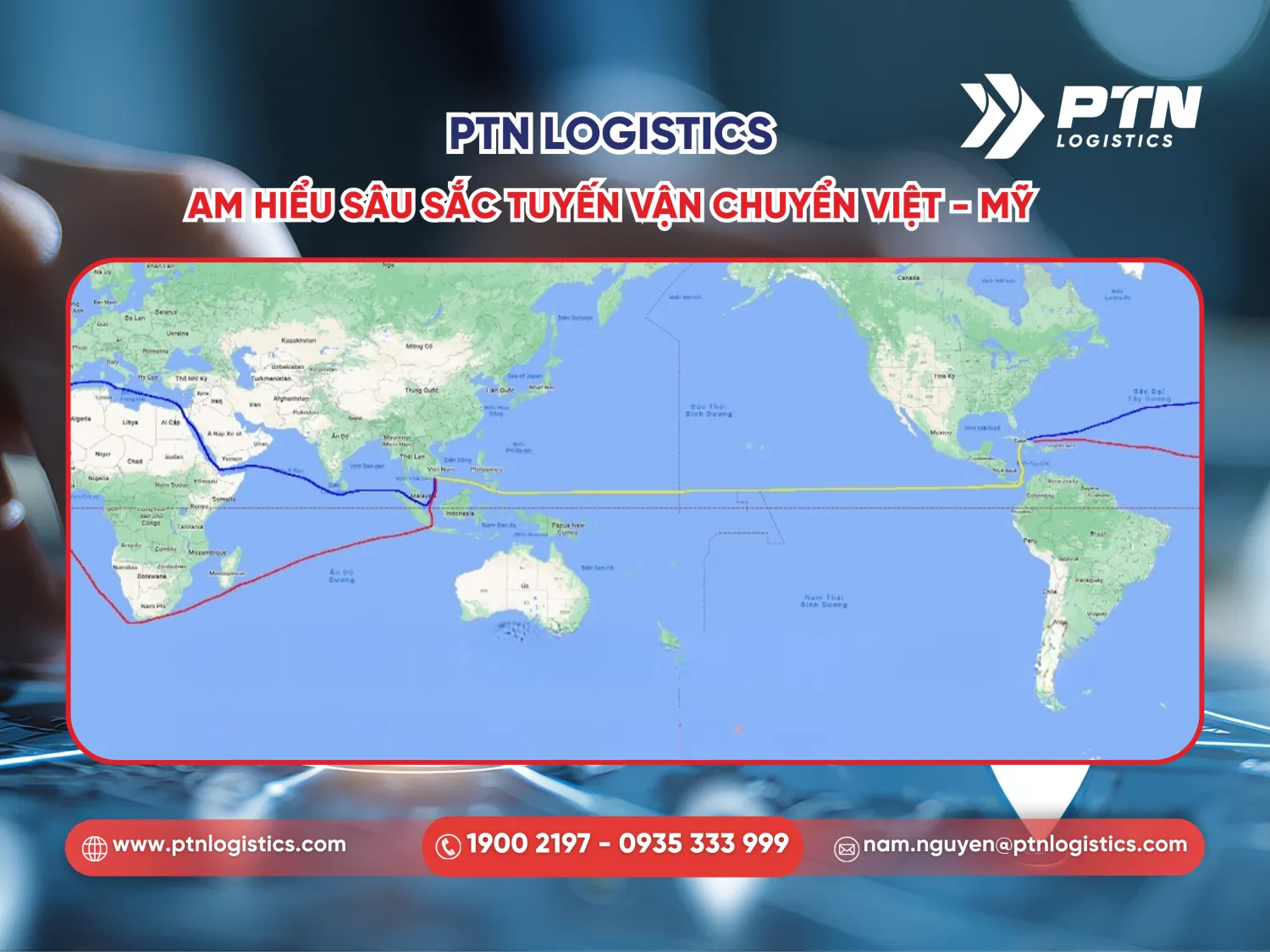 PTN am hiểu sâu sắc tuyến vận chuyển Việt-Mỹ
