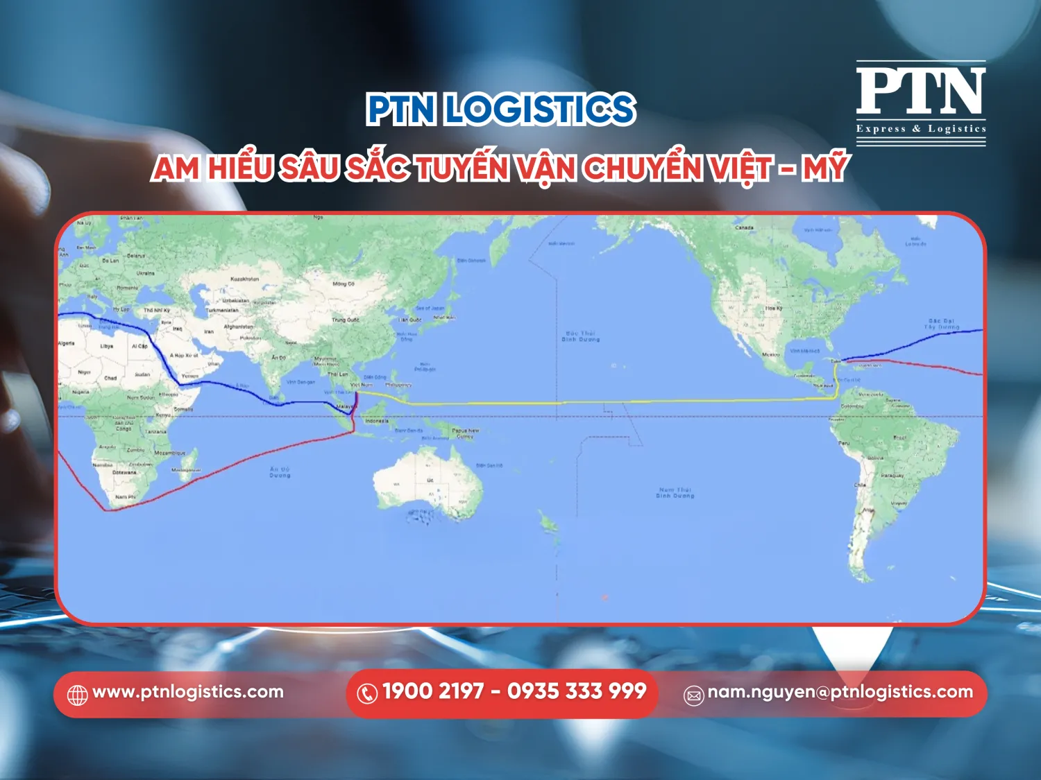 PTN Logistics am hiểu sâu sắc tuyến vận chuyển Việt - Mỹ