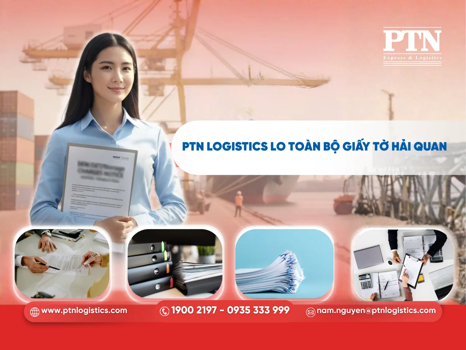 PTN Logistics lo toàn bộ các giấy tờ hải quan