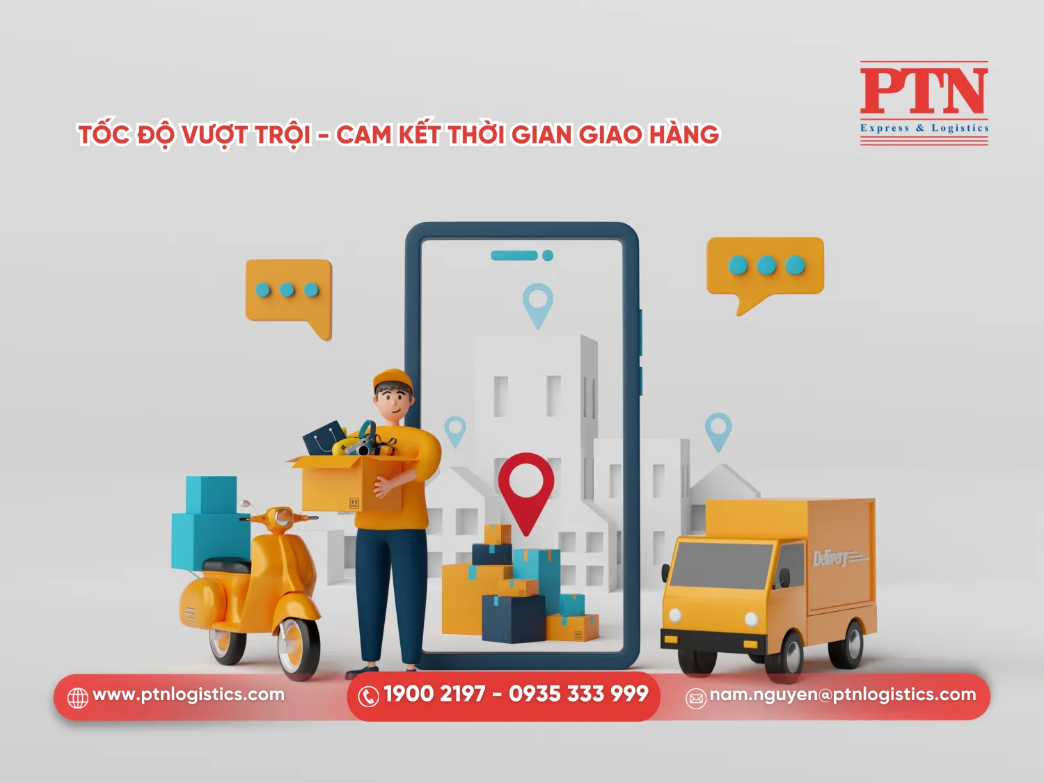 PTN Logistics - Tốc độ vượt trội cam kết thời gian giao hàng