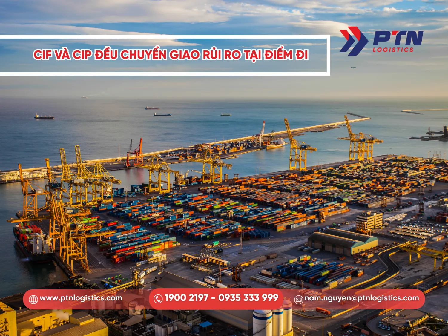 CIF và CIP đều có điểm chuyển giao rủi ro tại cảng đi