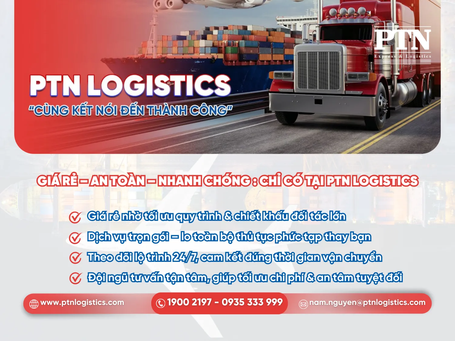 Giá rẻ - An toàn - Nhanh chóng: Chỉ có tại PTN Logistics