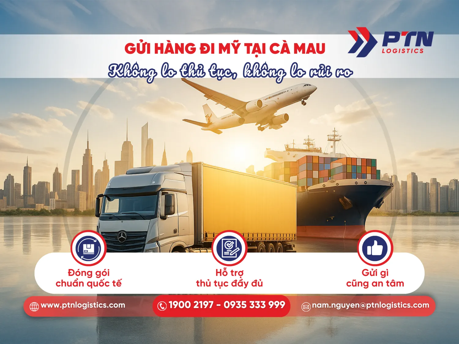 Gửi hàng đi Mỹ tại Cà Mau: Không lo thủ tục, không lo rủi ro