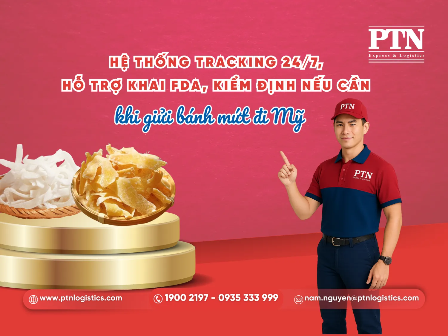 Hệ thống tracking, hỗ trợ khai FDA, kiểm định trong trường hợp cần khi gửi bánh mứt đi Mỹ