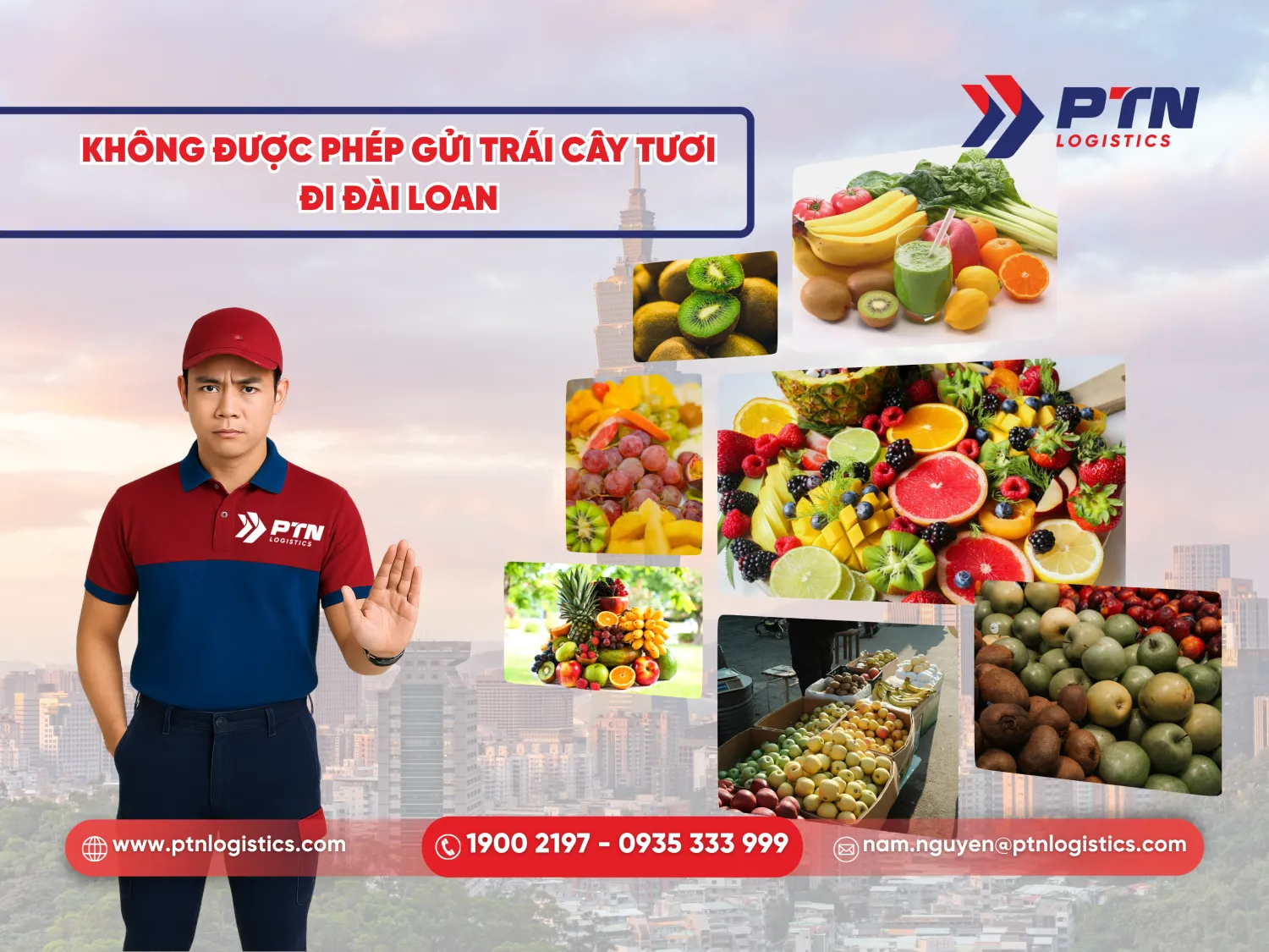 Không được phép gửi các mặt hàng như trái cây tươi đi Đài Loan