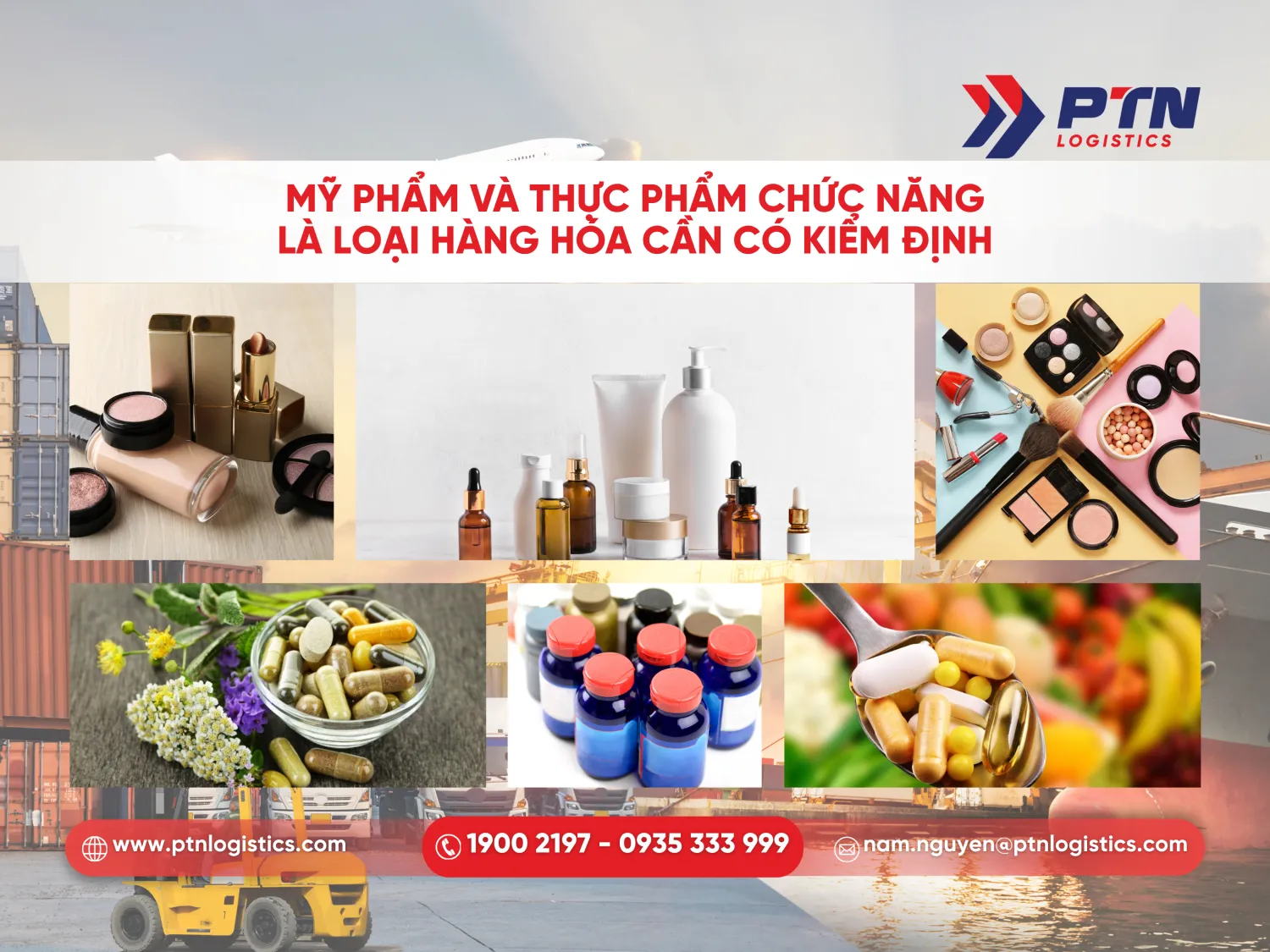 Mỹ phẩm và thực phẩm chức năng là loại hàng cần có kiểm định