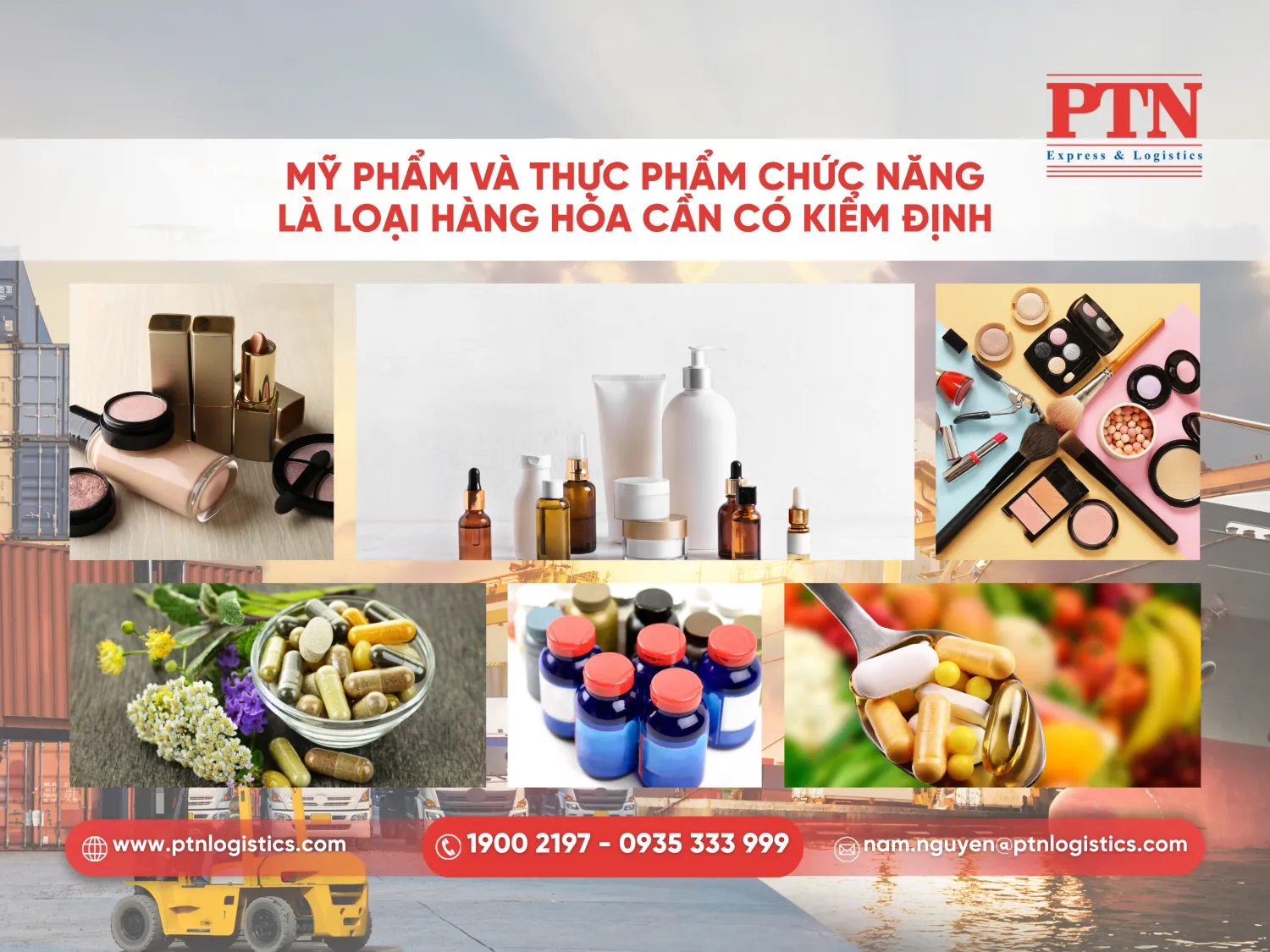 Mỹ phẩm và thực phẩm chức năng là loại hàng hóa cần có kiểm định