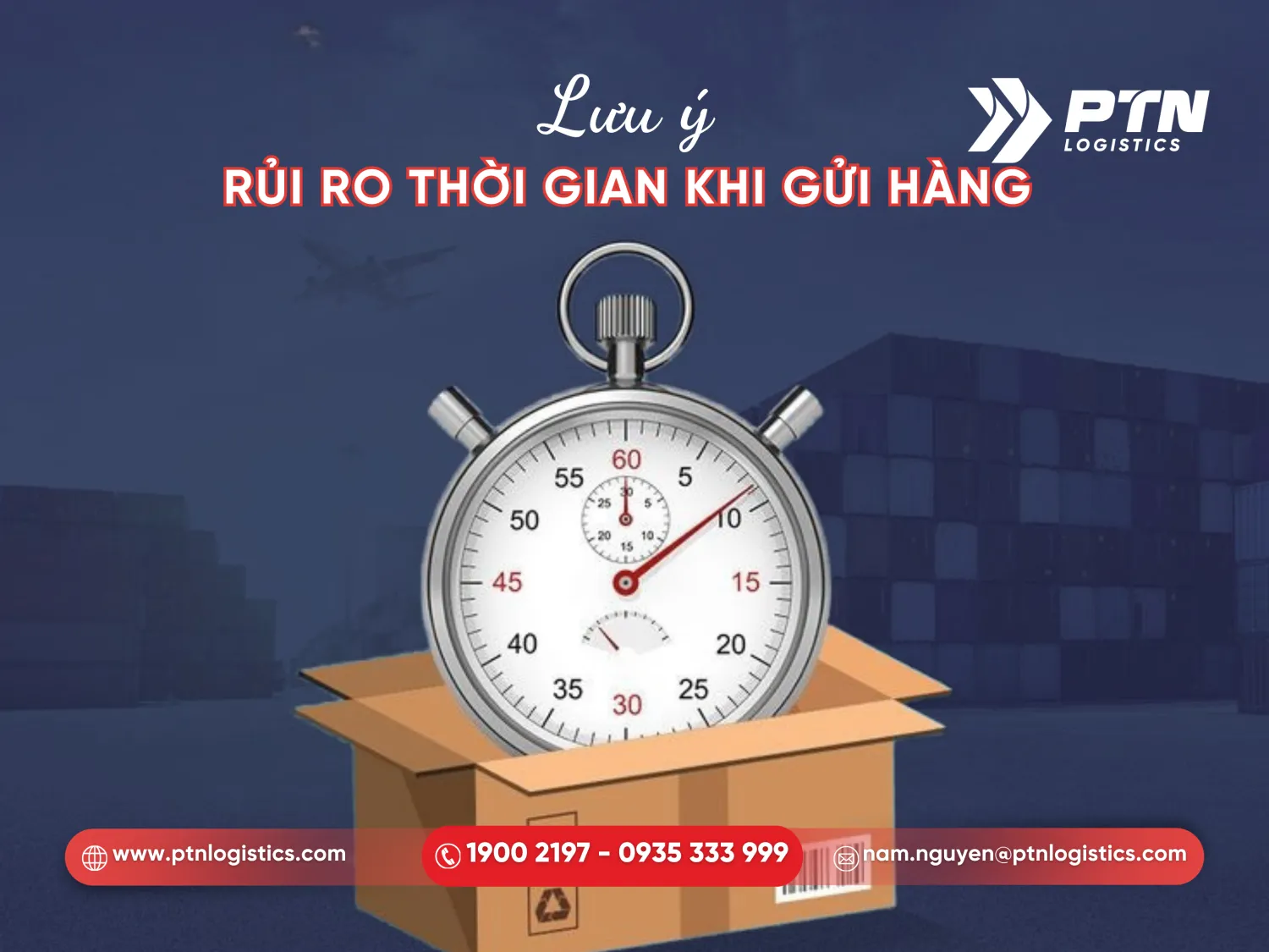 Những rủi ro về thời gian gửi hàng