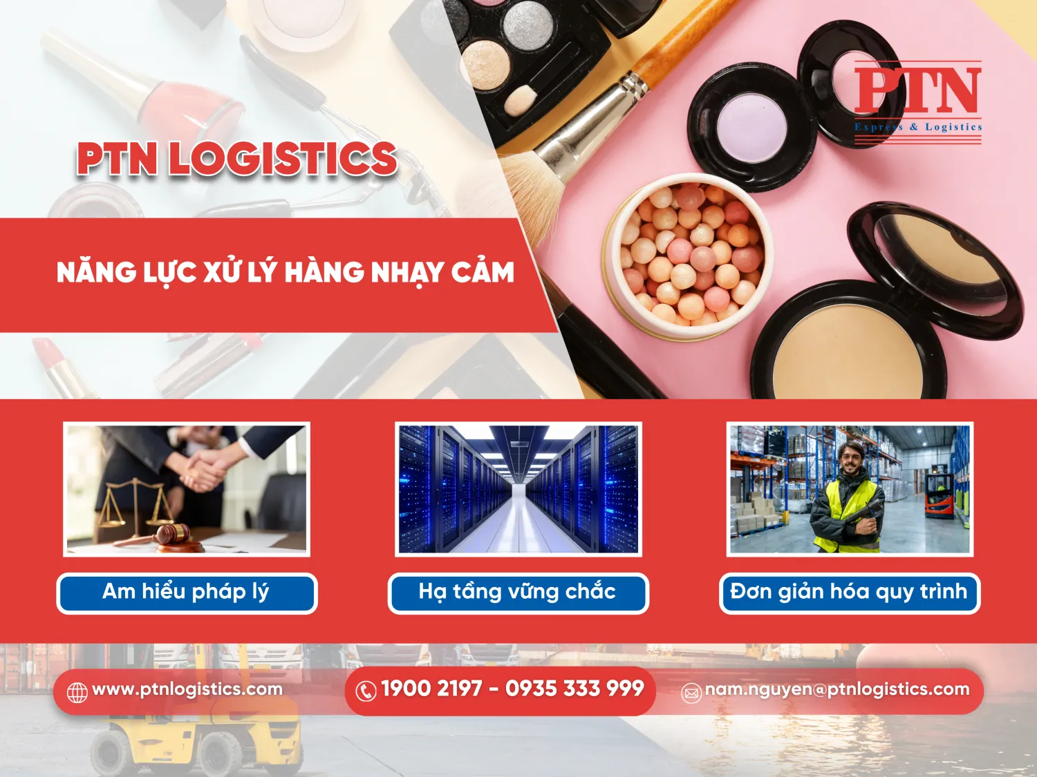 PTN Logistics có năng lực xử lý hàng nhạy cảm
