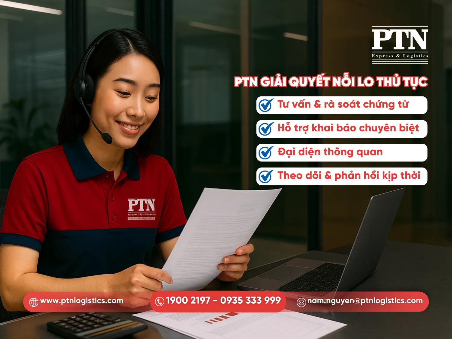 PTN Logistics giải quyết nỗi lo thủ tục