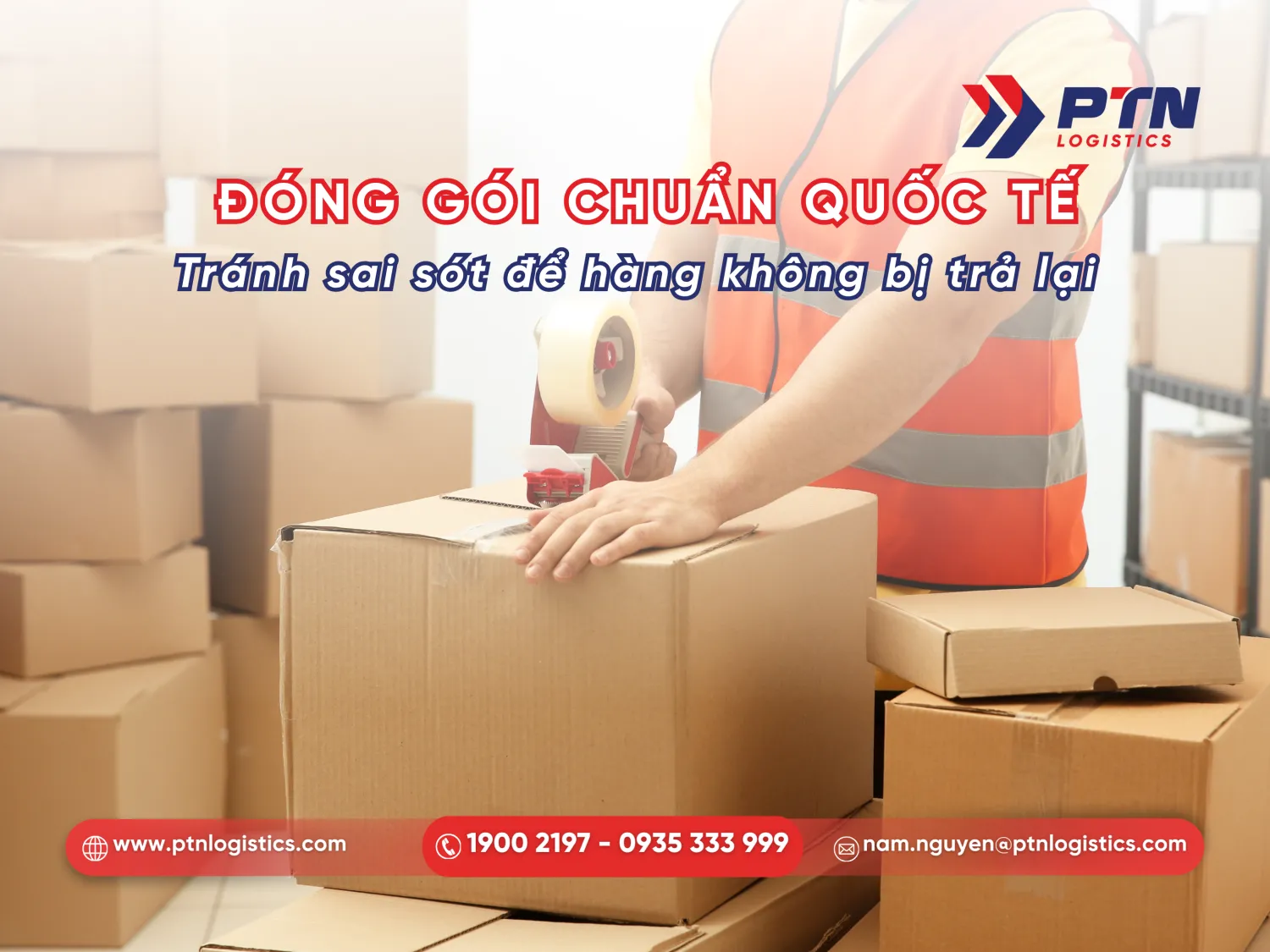Tiến hành đóng gói và dán nhãn hàng hóa