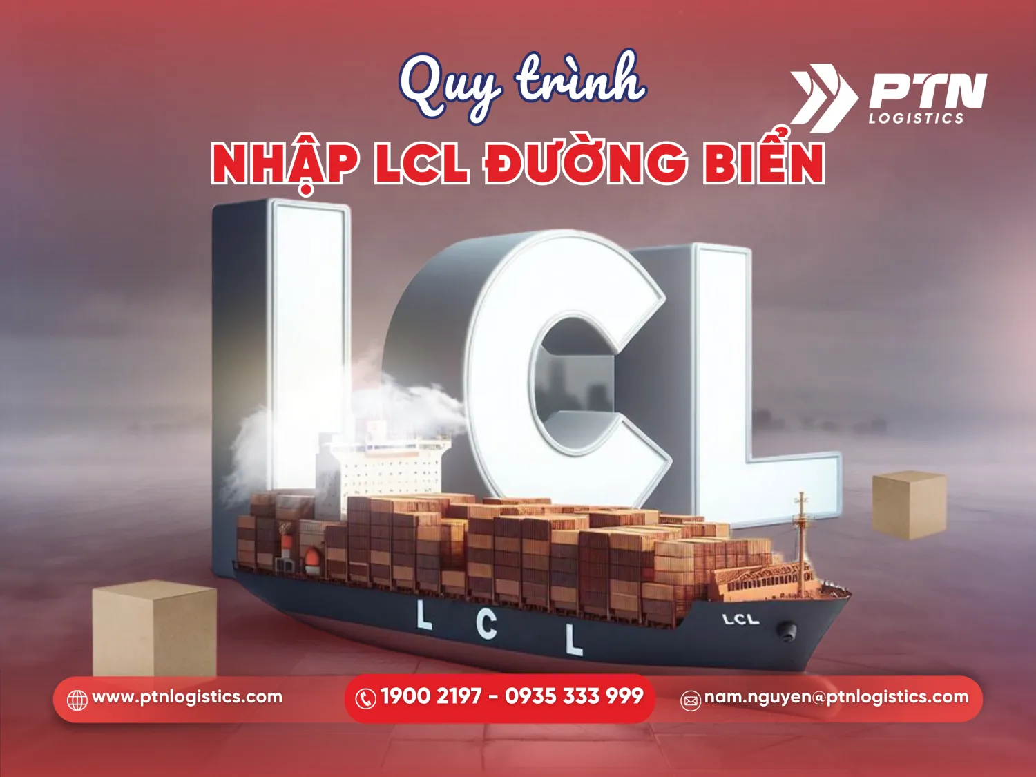 tìm hiểu quy trình nhập khẩu hàng LCL bằng đường biển
