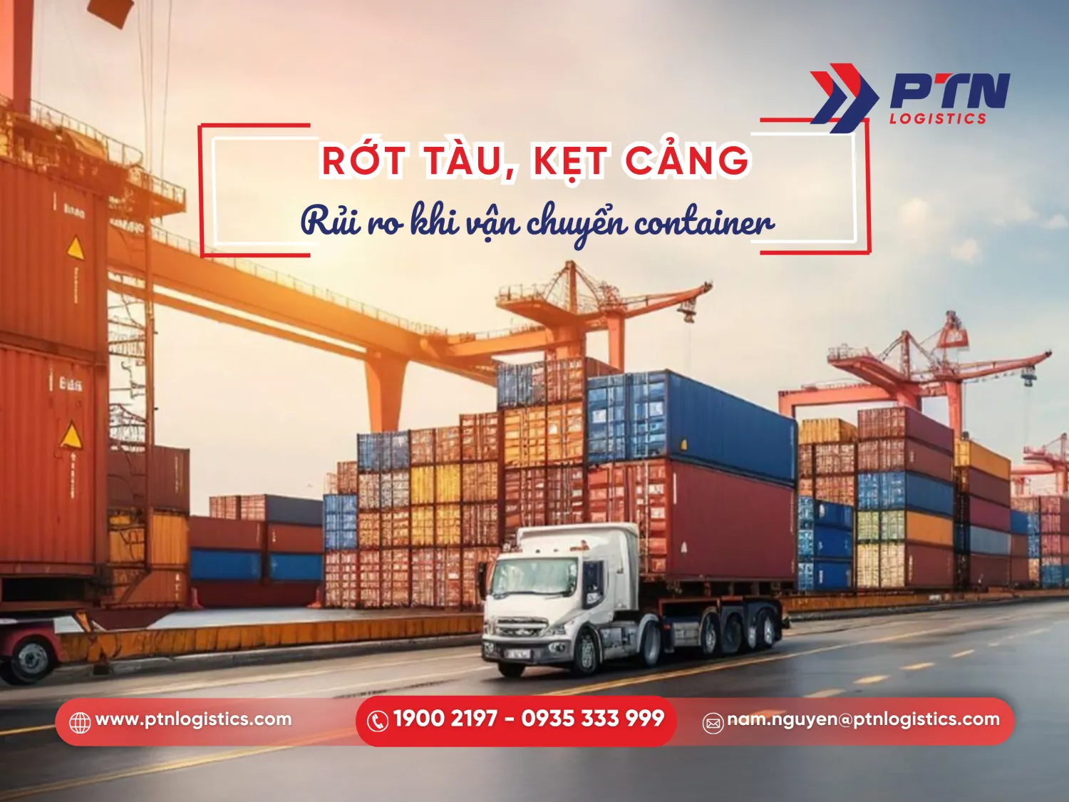 Các rủi ro khi vận chuyển hàng bằng container