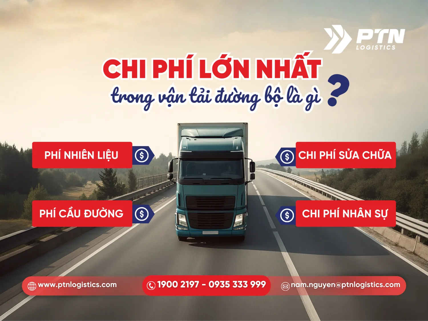 Chi phí lớn nhất trong vận tải đường bộ là chi phí nào?