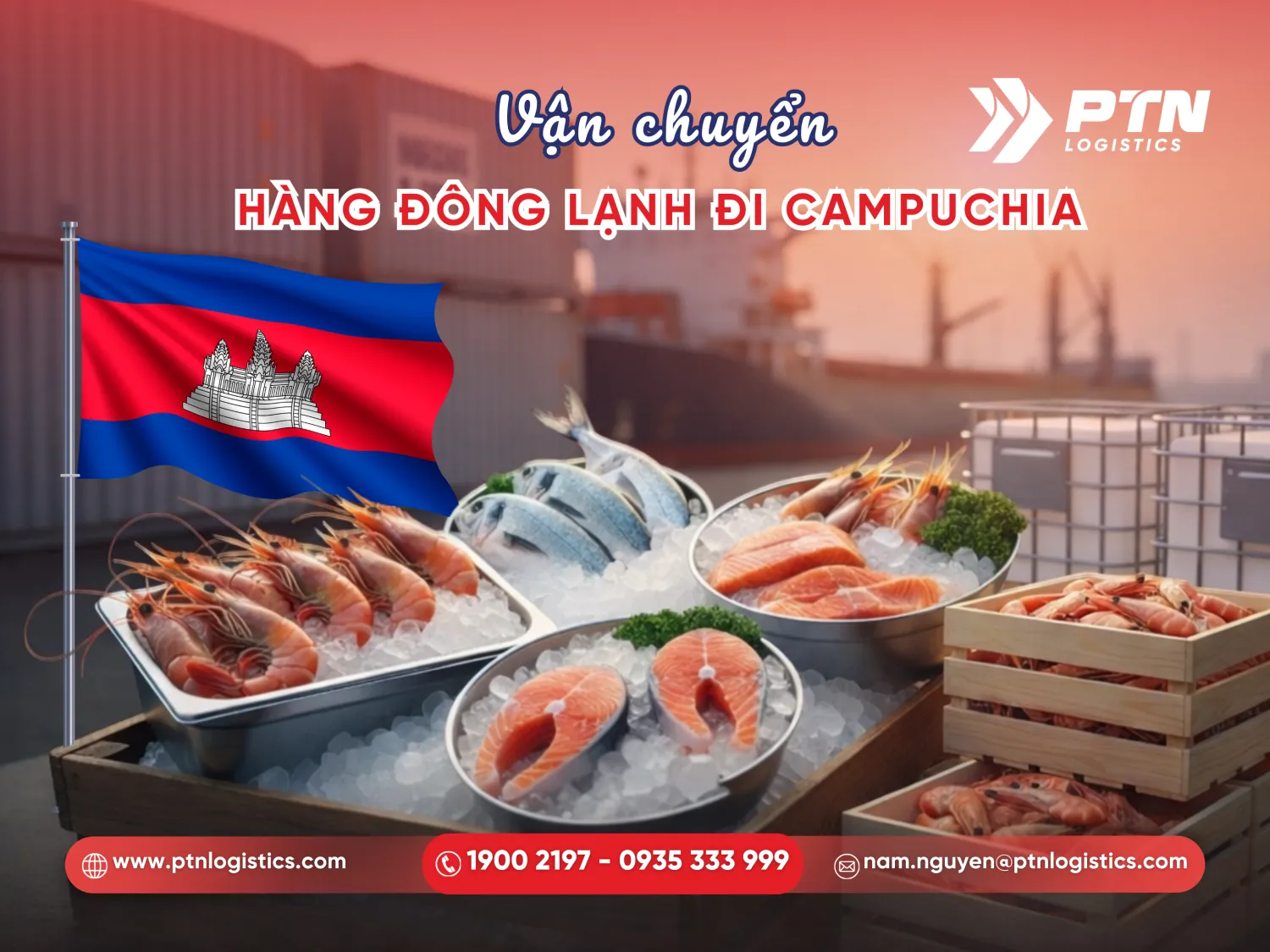 Dịch vụ gửi hàng đông lạnh đi Campuchia