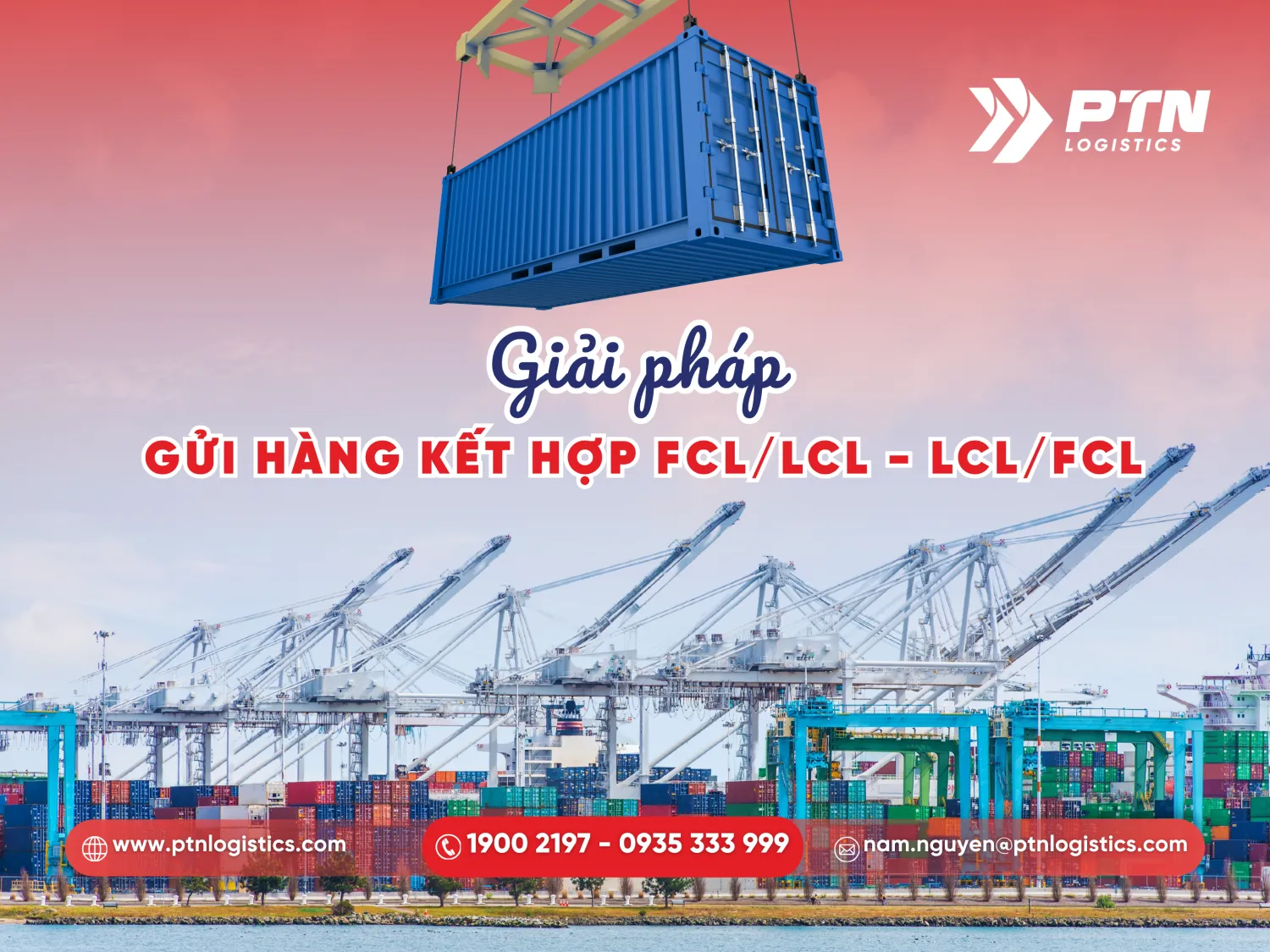 Dịch vụ gửi hàng kết hợp FCL LCL - LCL FCL